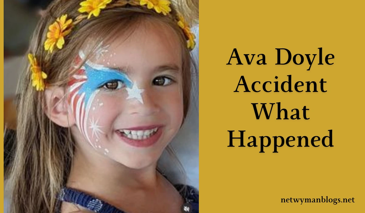 Ava Doyle Accident What Happened