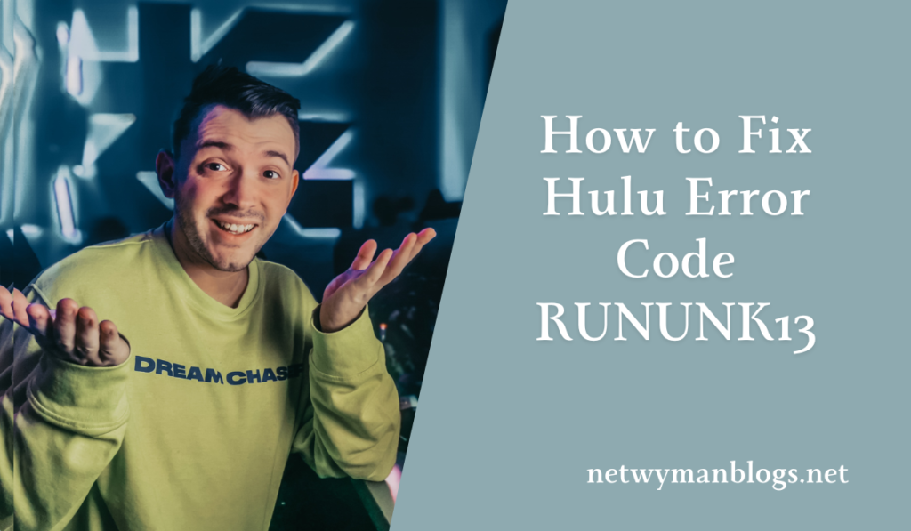 Hulu Error Code RUNUNK13