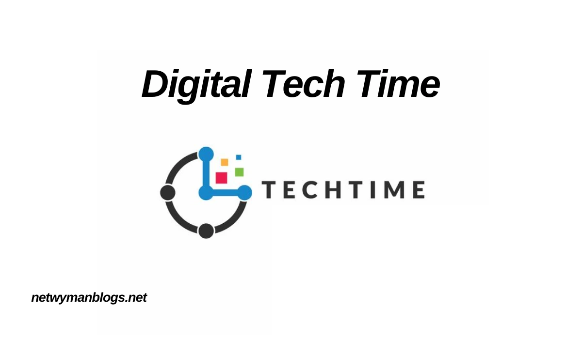 Digital Tech Time