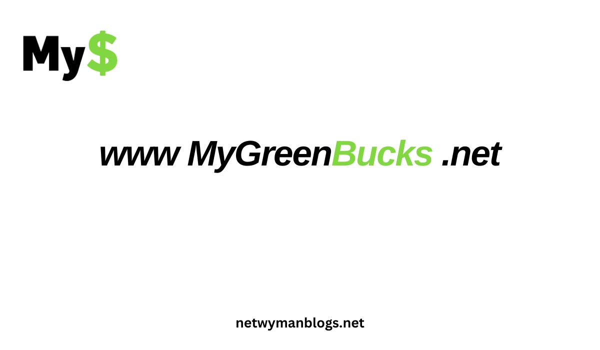 www MyGreenBucks .net