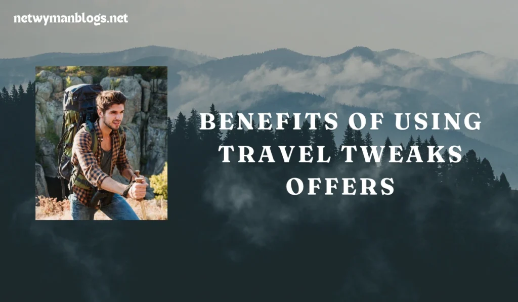 Travel Tweaks Offers