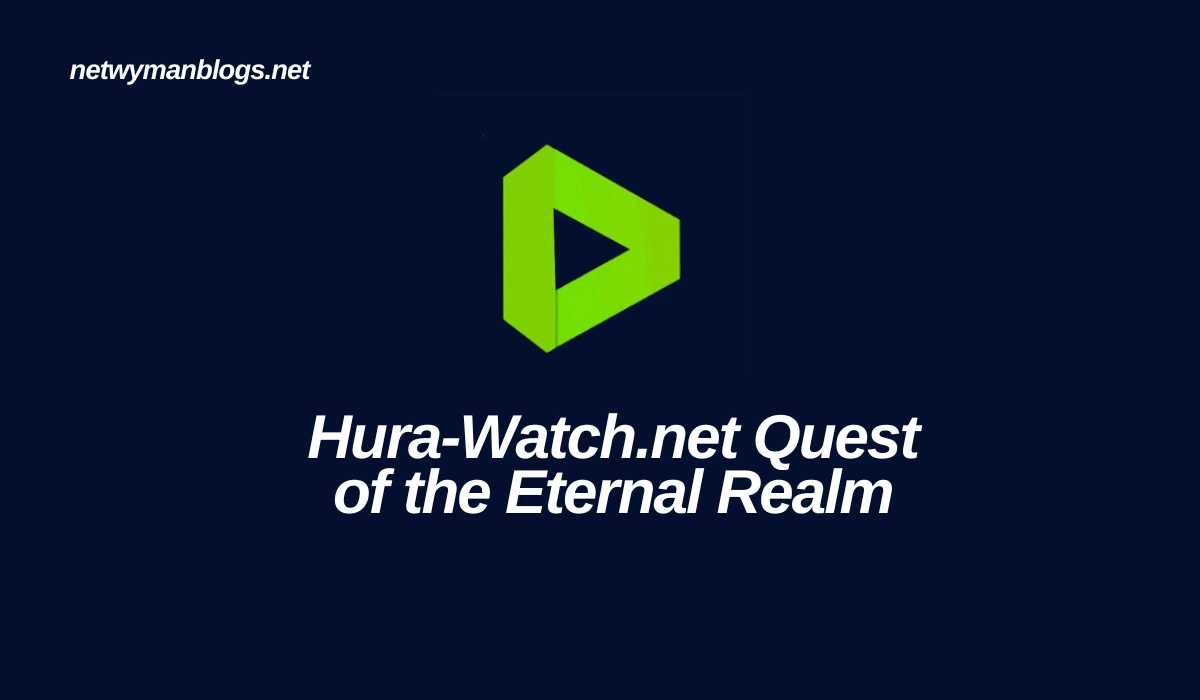 Hura-Watch.net Quest of the Eternal Realm