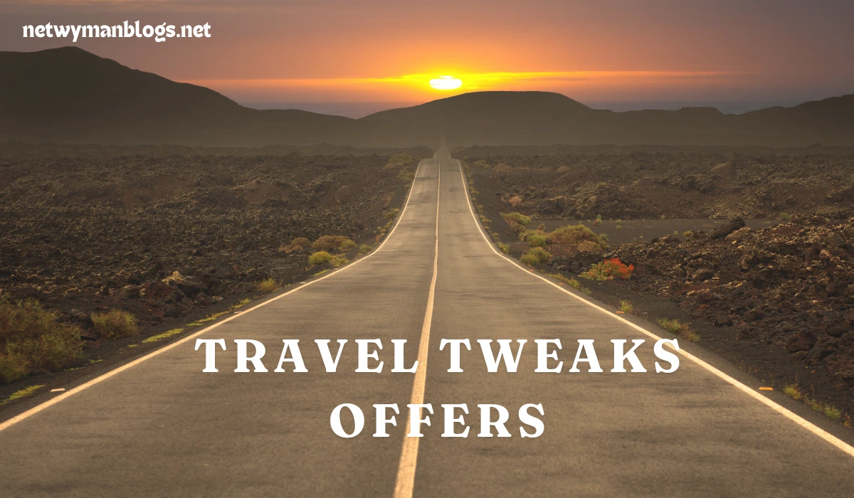 Travel Tweaks Offers