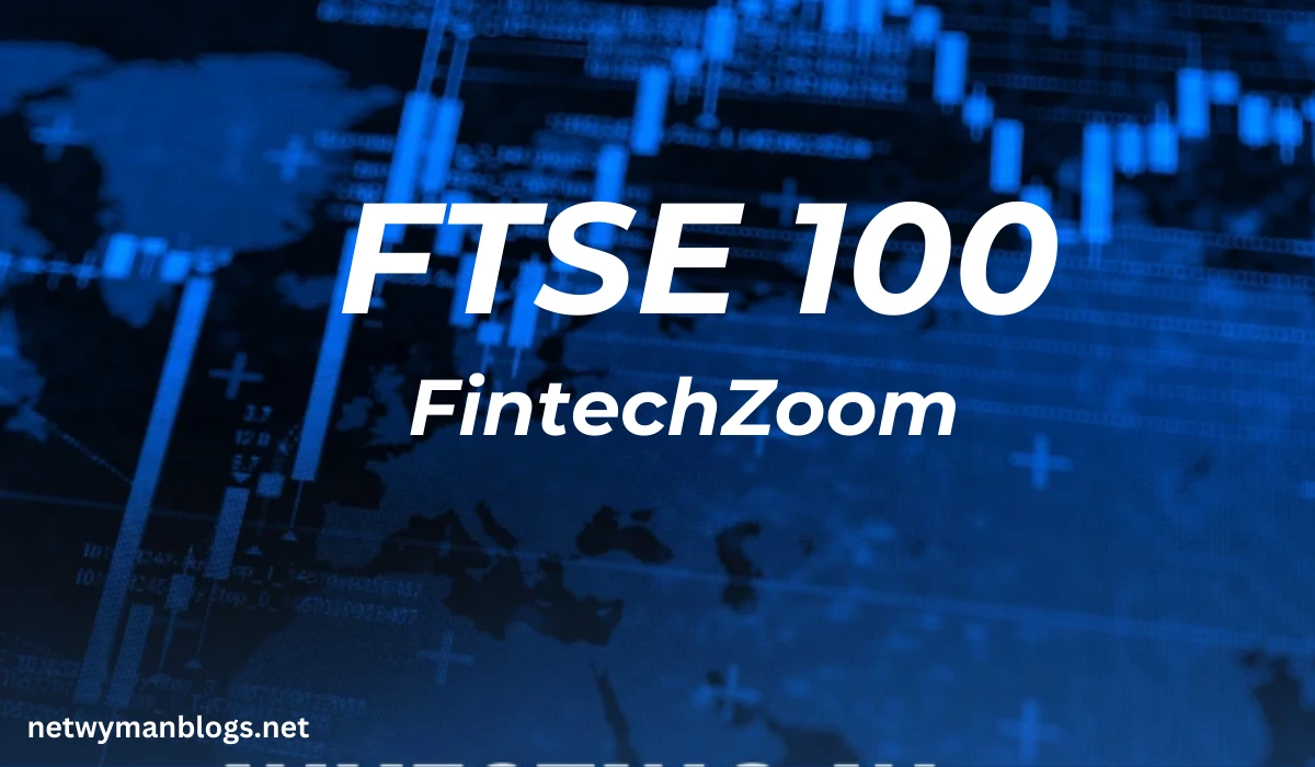 FTSE 100 FintechZoom